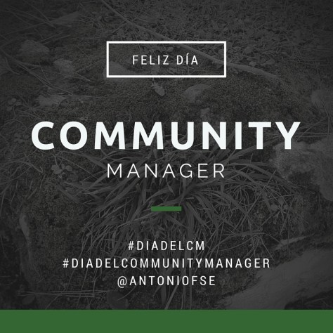 Feliz día del Community Manager